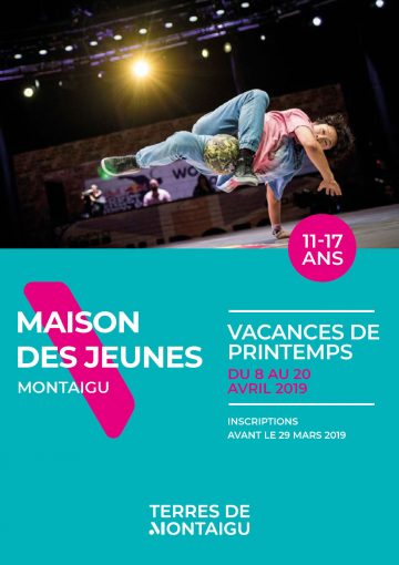 Visuel : Couverture - Programme Vacances Printemps 2019 - Maison des Jeunes - Montaigu-Vendée - Terres de Montaigu