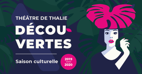 Illustration : Annonce de la saison 2019-2020 - Théâtre de Thalie - Terres de Montaigu