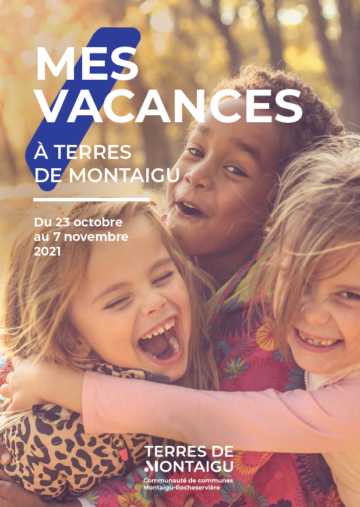 Mes Vacances à Terres de Montaigu - automne 2021