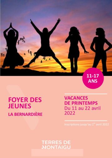 Couverture du programme des vacances de printemps 2022 - Foyer des jeunes La Bernardière