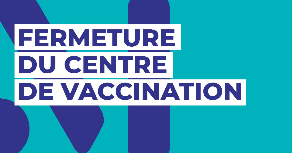 Terres de Montaigu : Fermeture du centre de vaccination