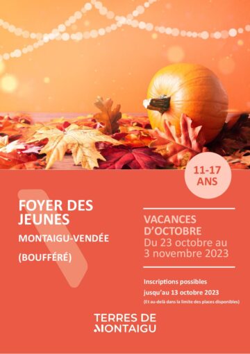 Couverture du programme des vacances d'octobre 2023 Foyer des Jeunes Boufféré Montaigu-Vendée